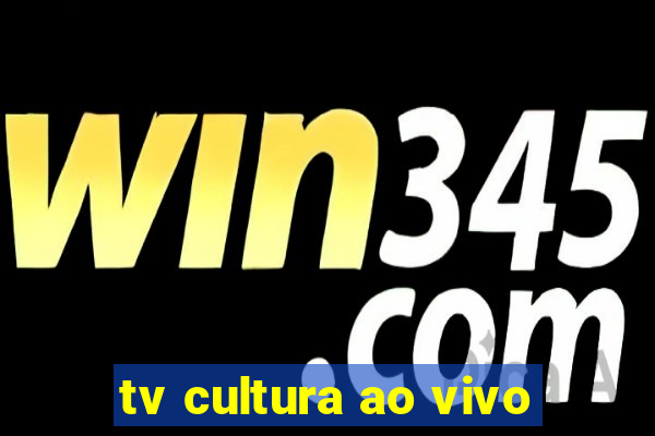 tv cultura ao vivo